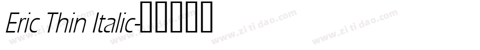 Eric Thin Italic字体转换
